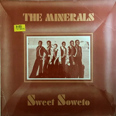 Sweet Soweto by The Minerals - album cover