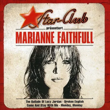 Star-Club präsentiert Marianne Faithfull