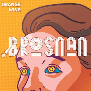 Orange Wine by Brosnan - album cover