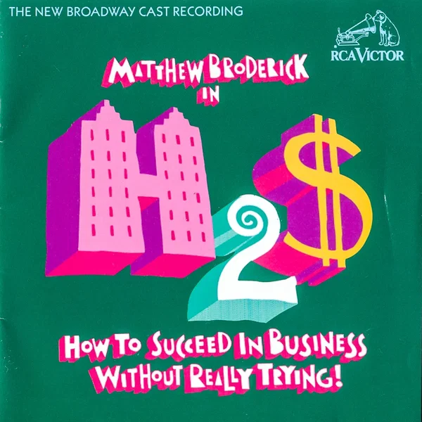 How to Succeed in Business Without Really Trying!