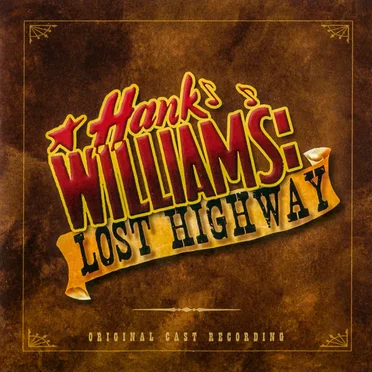 Hank Williams - Lost Highway Original Cast by Jason Petty - album cover