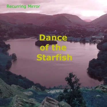 Dance of the Starfish by Recurring Mirror - album cover