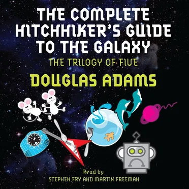 The Complete Hitchhiker’s Guide to the Galaxy: The Trilogy of Five by Douglas Adams - album cover