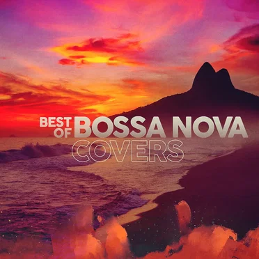 Best Of Bossa Nova Covers by Various Artists - album cover