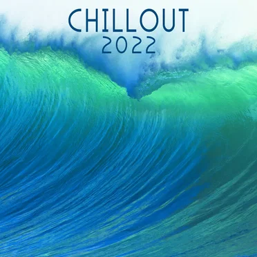 Chill Out 2022 by Various Artists - album cover