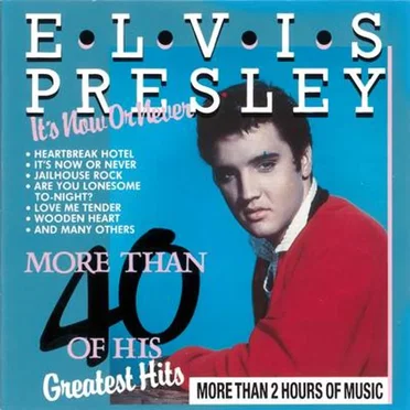 It’s Now or Never: More Than 40 of His Greatest Hits