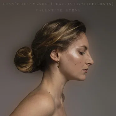 I Can't Help Myself by Valentine Byrne - album cover