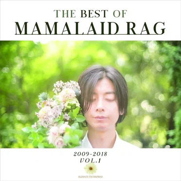 The Best of MAMALAID RAG 2009–2018 Vol.1
