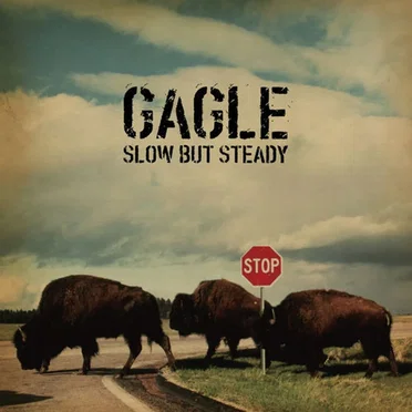 Slow But Steady by GAGLE - album cover