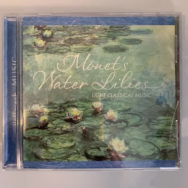 Monet’s Water Lilies: Light Classical Music by Various Artists - album cover