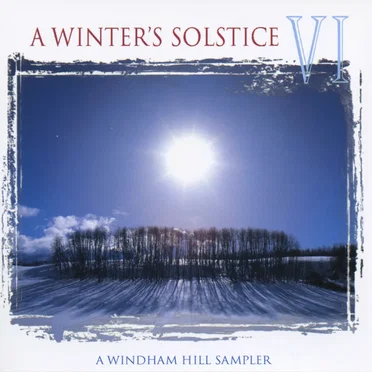 A Winter's Solstice VI by Various Artists - album cover