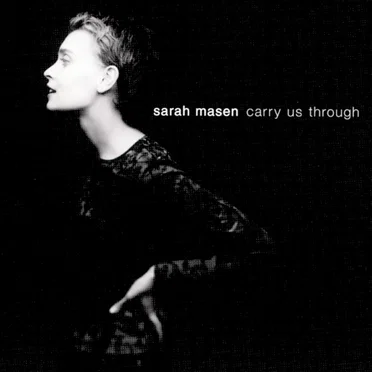 Carry Us Through by Sarah Masen - album cover
