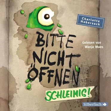 Bitte nicht öffnen 02: Schleimig! by Charlotte Habersack - album cover