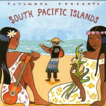 Putumayo Presents: South Pacific Islands by Various Artists - album cover