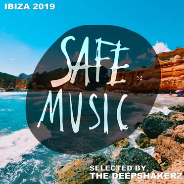 Safe Ibiza 2019 (Selected by the Deepshakerz) by Various Artists - album cover