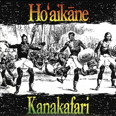 Kanakafari by Hoʻaikāne - album cover