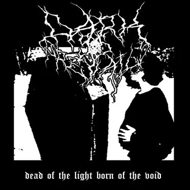 Dead of the Light Born of the Void