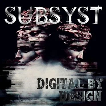 Digital by Design by SubSyst Music - album cover