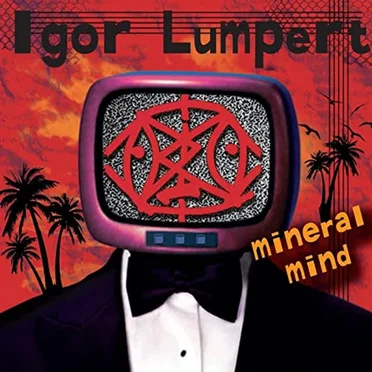 Mineral Mind by Igor Lumpert - album cover