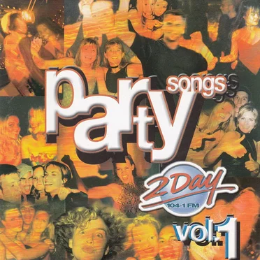 2Day FM’s Party Songs, Volume 1 by Various Artists - album cover
