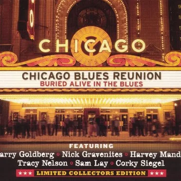 Buried Alive in the Blues by Chicago Blues Reunion - album cover