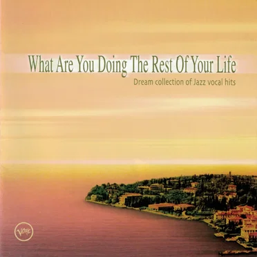 What Are You Doing the Rest of Your Life by Various Artists - album cover