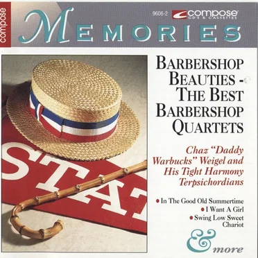 Barbershop Beauties - The Best Barbershop Quartets by Chaz "Daddy Warbucks" Weigel and His Tight Harmony Terpsichordians - album cover
