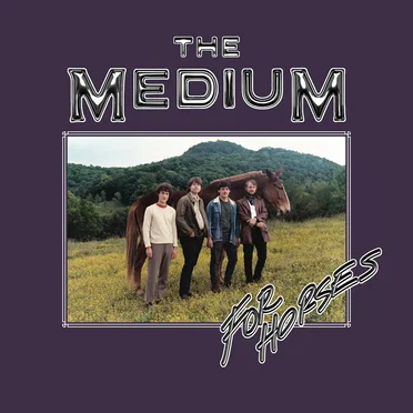For Horses by The Medium - album cover
