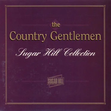 Sugar Hill Collection by The Country Gentlemen - album cover