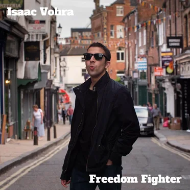 Freedom Fighter by Isaac Vohra - album cover