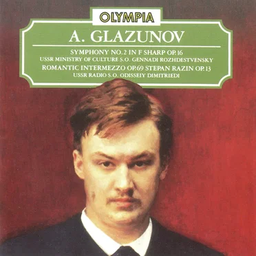 Symphony no. 2 in F-sharp, op. 16 / Romantic Intermezzo, op. 69 / Stepan Razin, op. 13