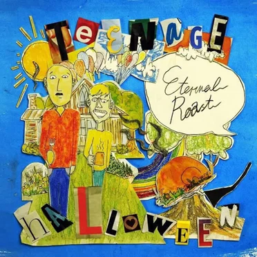 Eternal Roast by Teenage Halloween - album cover