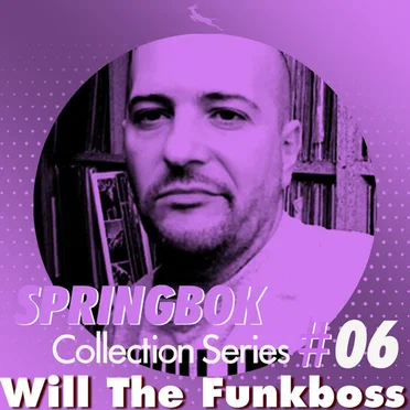 Springbok Collection Series #6 by Will The Funkboss - album cover
