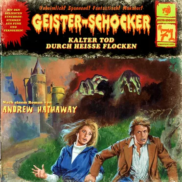 Geister-Schocker, Folge 71: Kalter Tod durch heiße Flocken by Andrew Hathaway - album cover