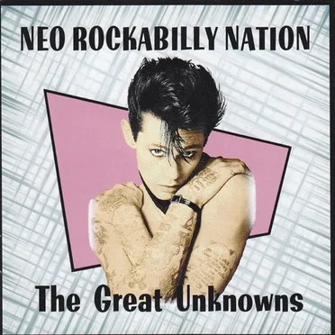 Neo-Rockabilly Nation: The Great Unknowns by Various Artists - album cover