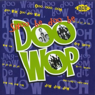 Shoo Be Doo Be Doo Wop by Various Artists - album cover