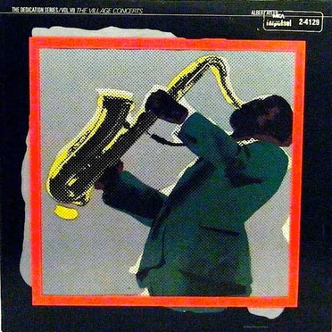 The Dedication Series, Volume VII: The Village Concerts