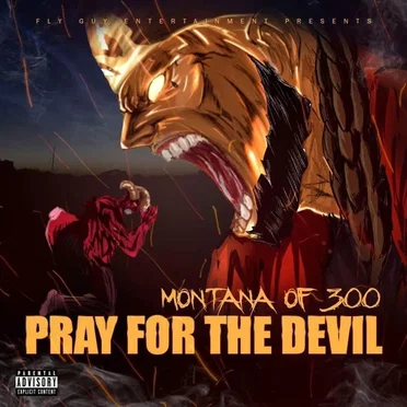 Pray for the Devil by Montana of 300 - album cover
