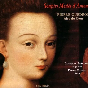 Soupirs Meslés D'Amour (Airs De Cour)