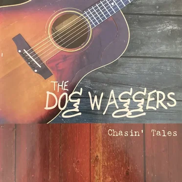 Chasin' Tales by The Dog Waggers - album cover