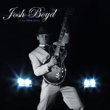 Up Till Now (live) by Josh Boyd - album cover