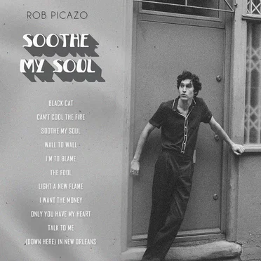 Soothe My Soul by Rob Picazo - album cover