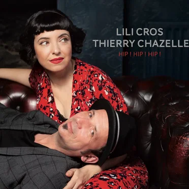 Hip ! Hip ! Hip ! by Lili Cros & Thierry Chazelle - album cover