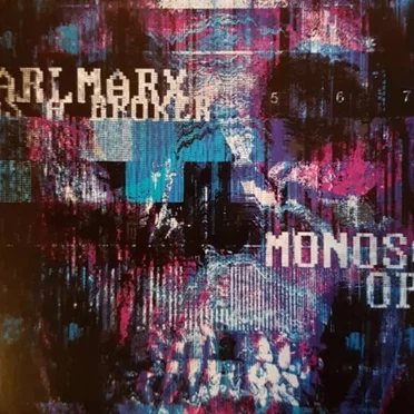Monoscope by Karl Marx was a broker - album cover