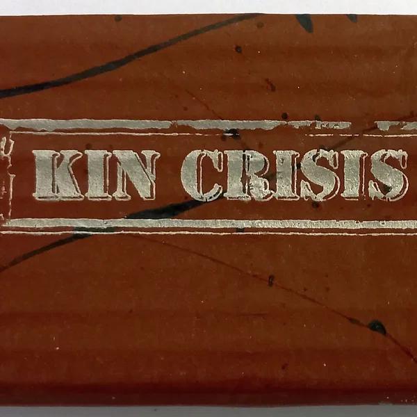 Kin Crisis