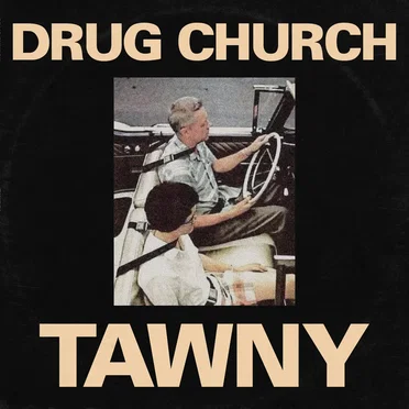 Tawny by Drug Church - album cover