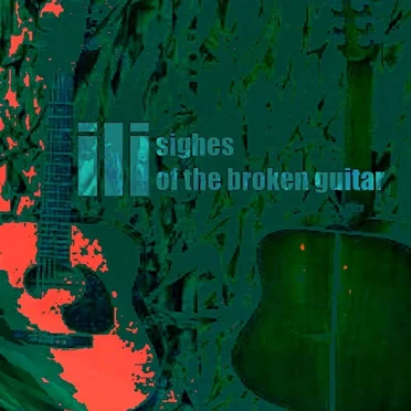 Sighs of the Broken Guitar