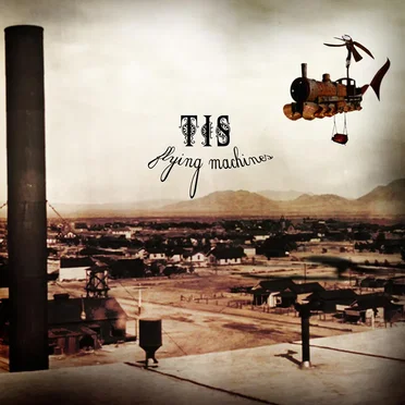 Flying Machines by Tis - album cover