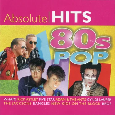 Absolute Hits: 80s Pop by Various Artists - album cover