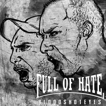Full of Hate by Blood Shot Eyes - album cover